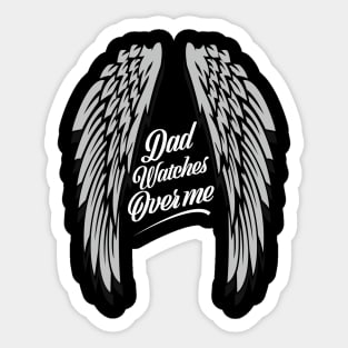 Dad Watches Over Me Sticker